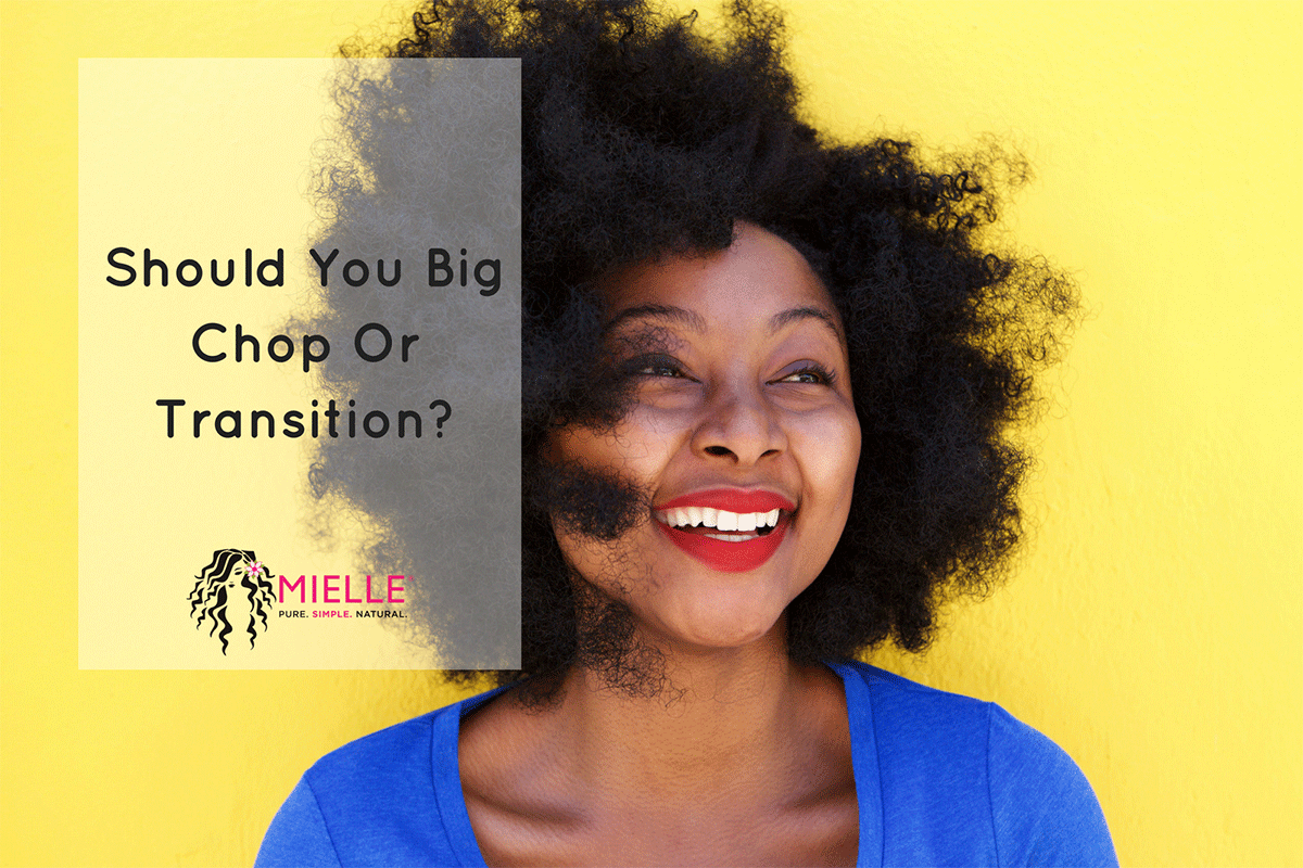 Should You Big Chop Or Transition?